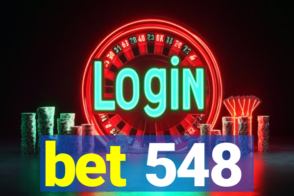 bet 548